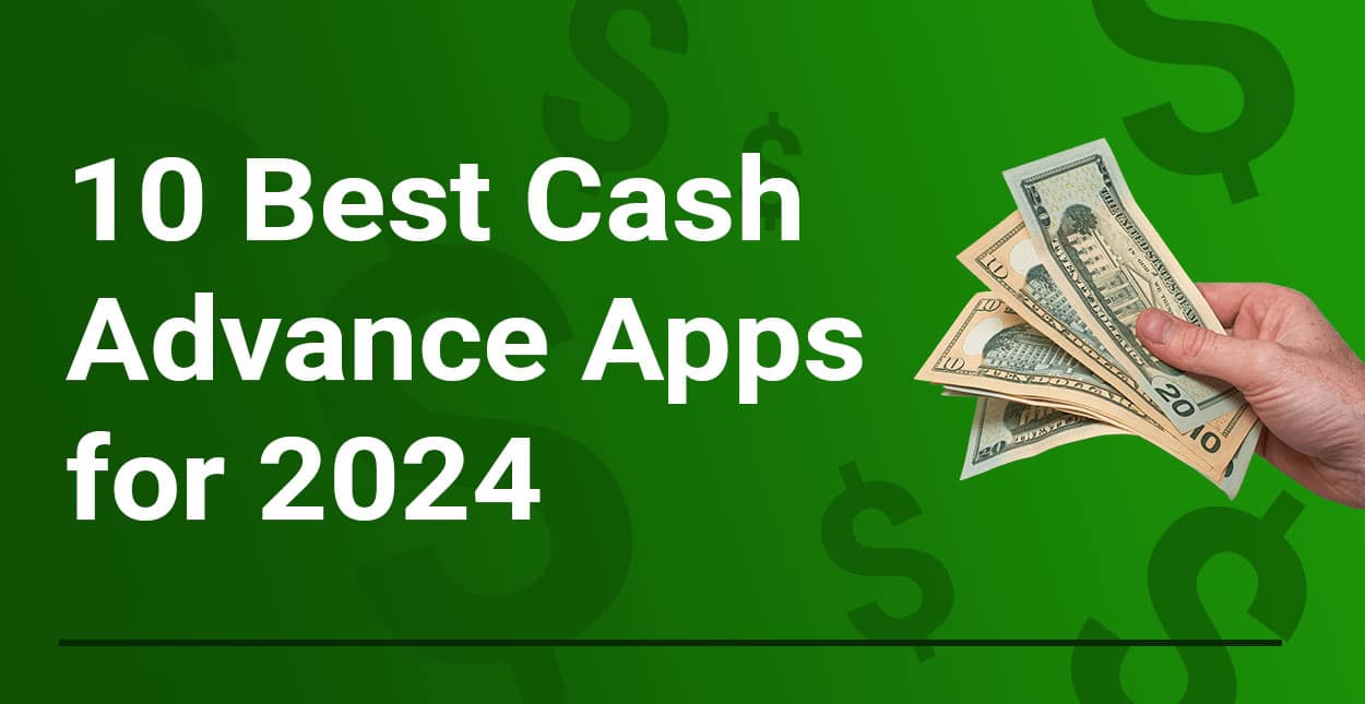 Top 10 Best Cash Apps to Use in ( 2024 )