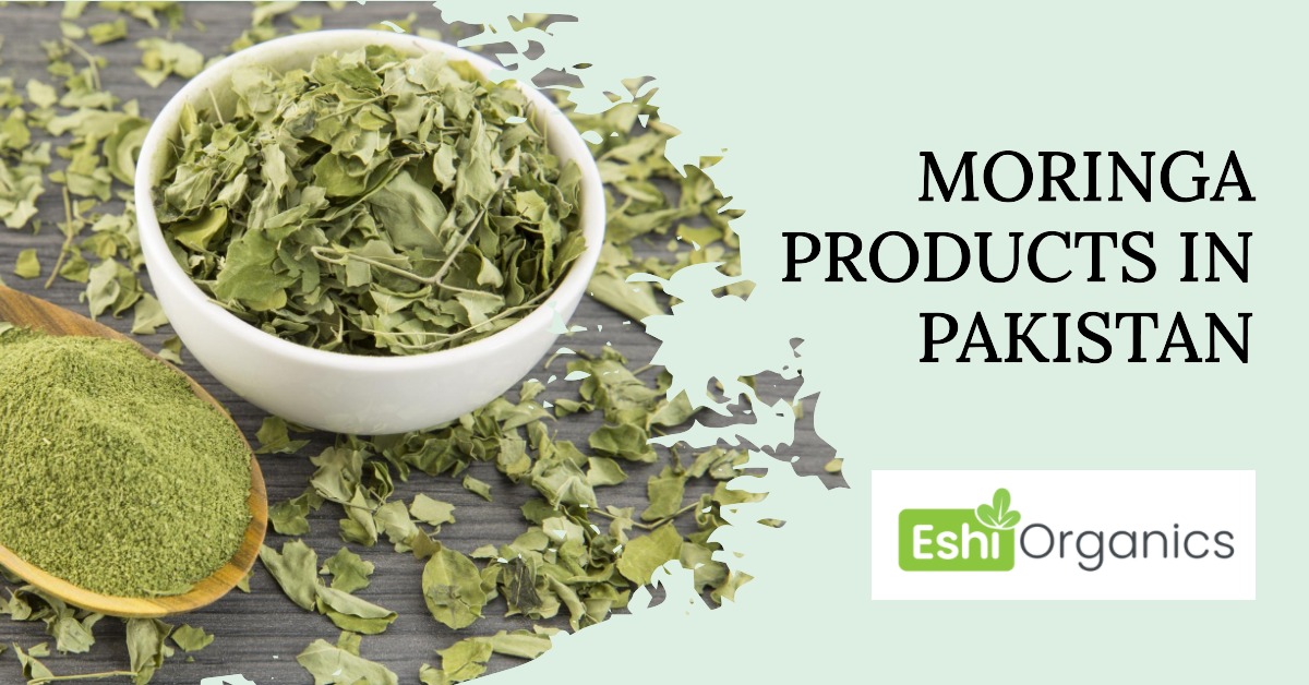 Moringa Products in Pakistan
